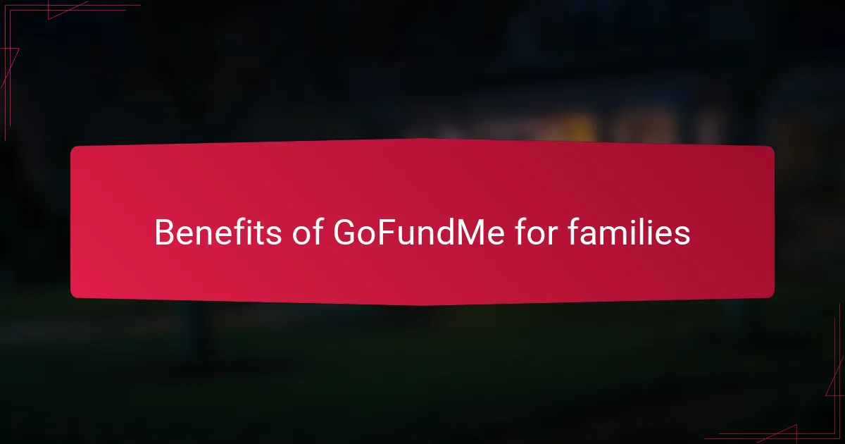 Benefits of GoFundMe for families