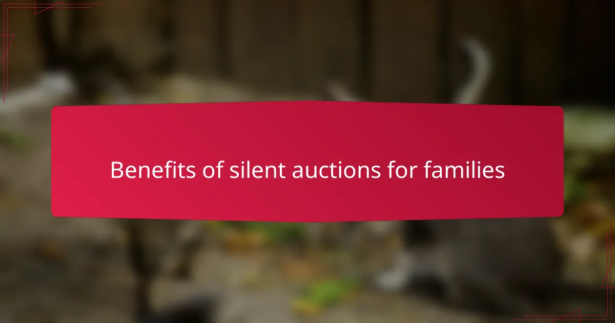 Benefits of silent auctions for families