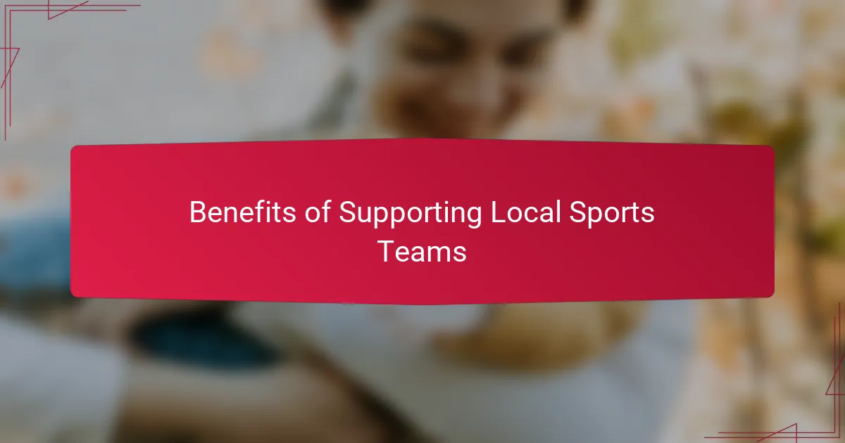 Benefits of Supporting Local Sports Teams