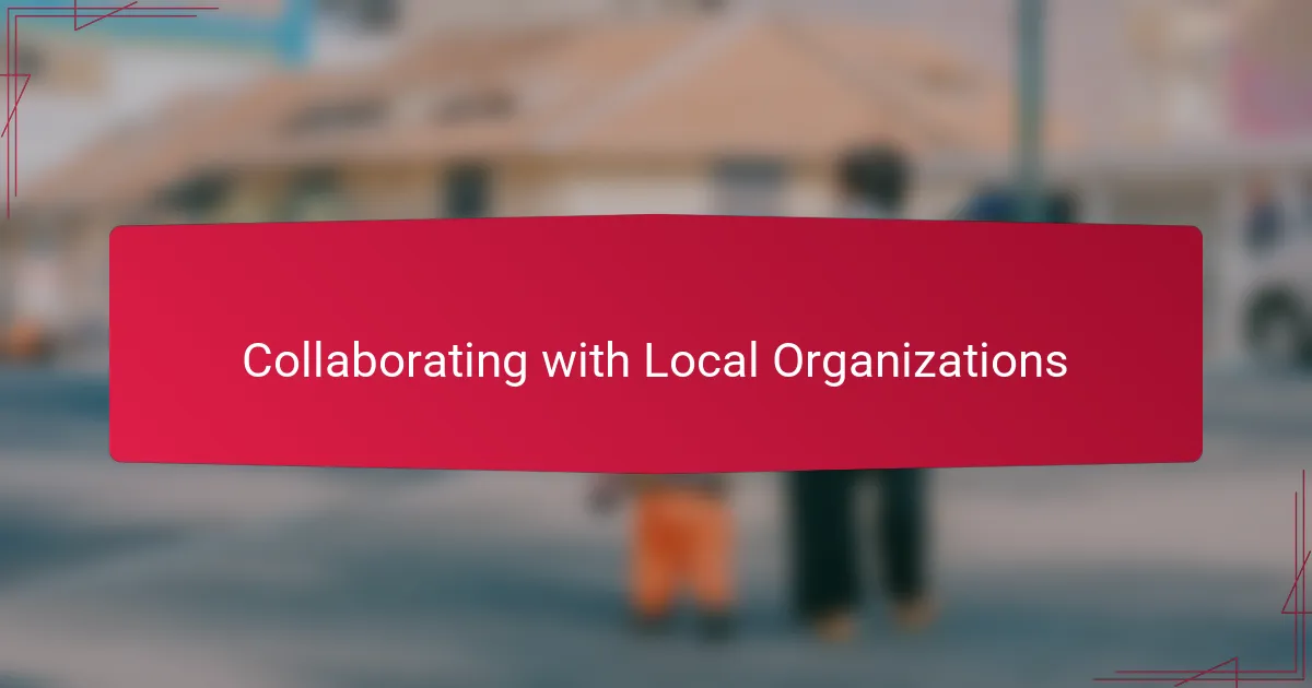 Collaborating with Local Organizations