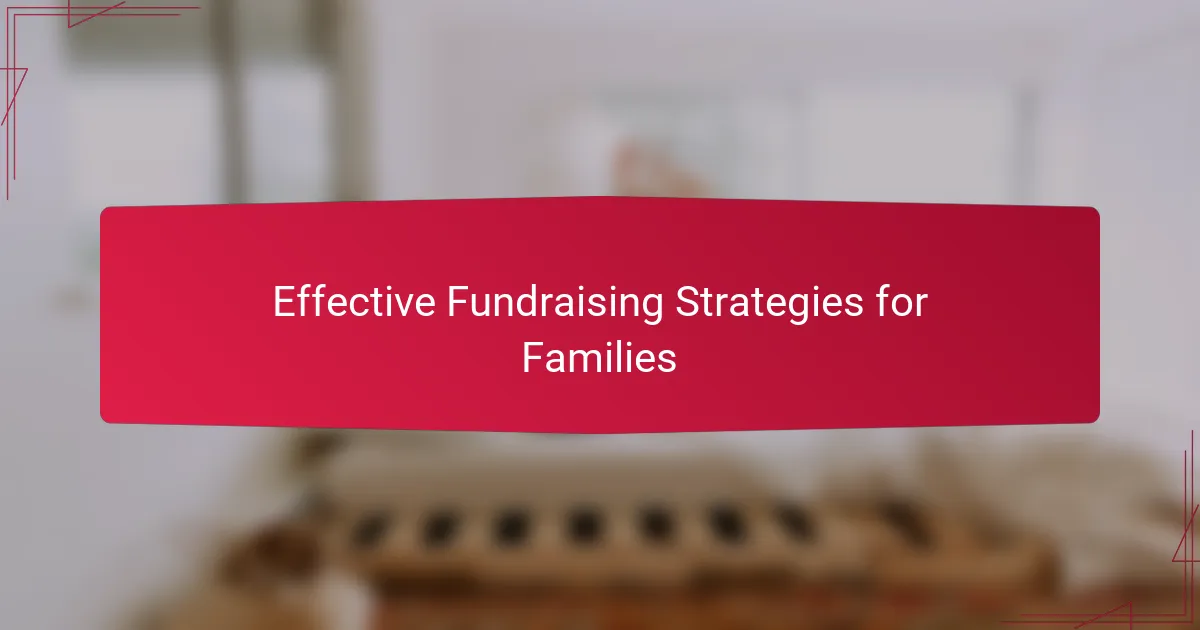 Effective Fundraising Strategies for Families