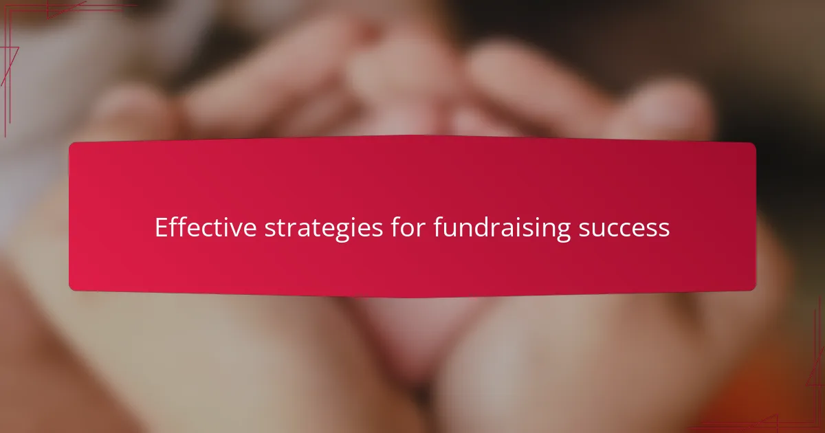 Effective strategies for fundraising success