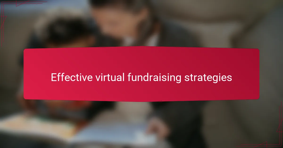 Effective virtual fundraising strategies