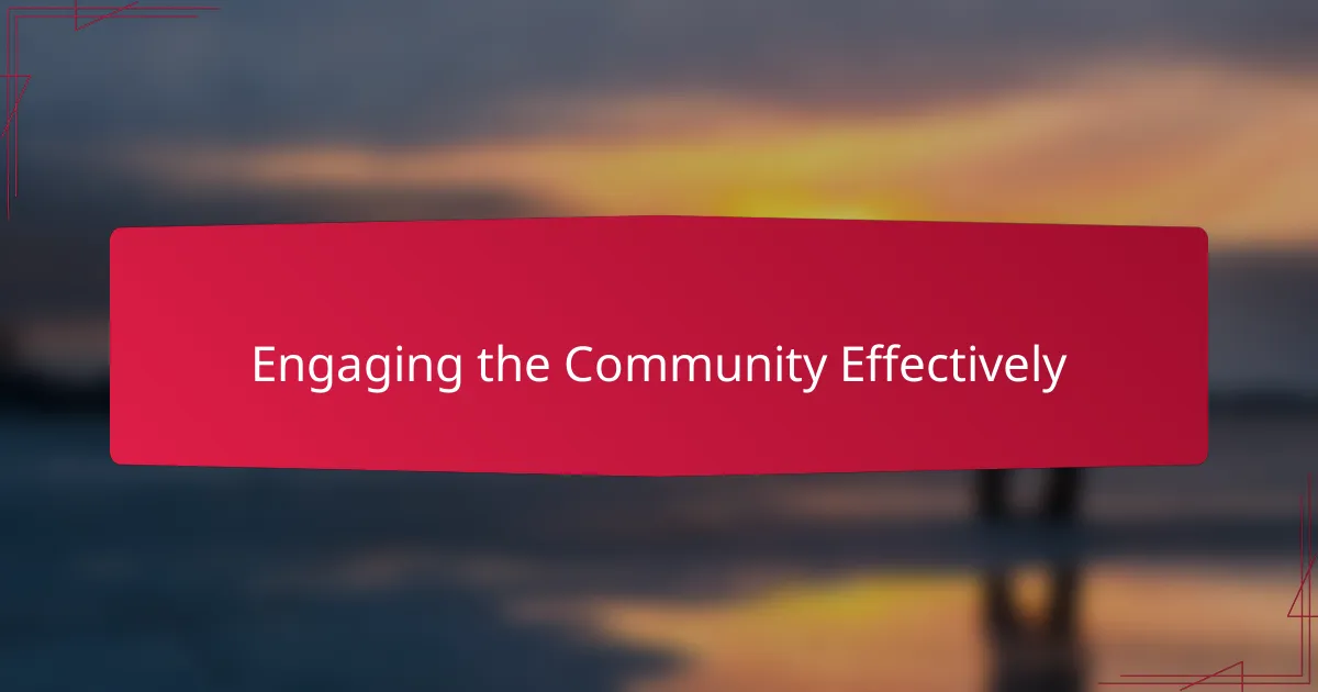 Engaging the Community Effectively