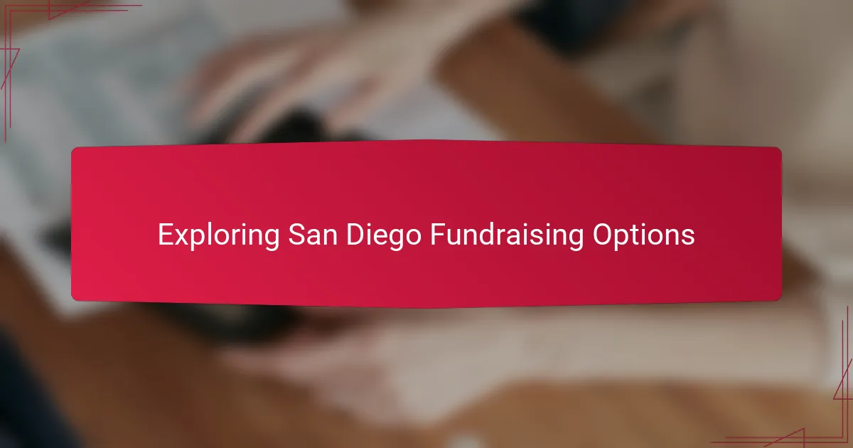 Exploring San Diego Fundraising Options