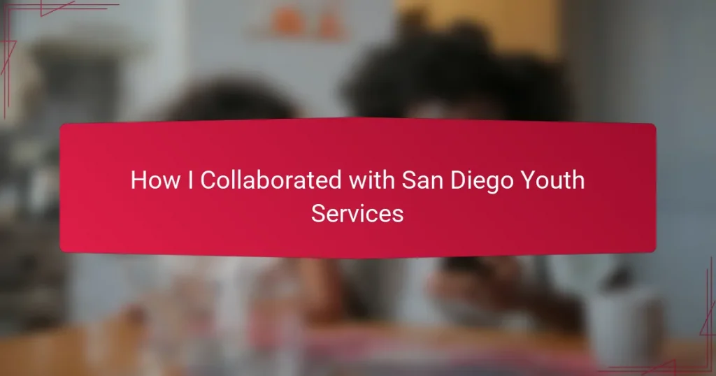 How I Collaborated with San Diego Youth Services