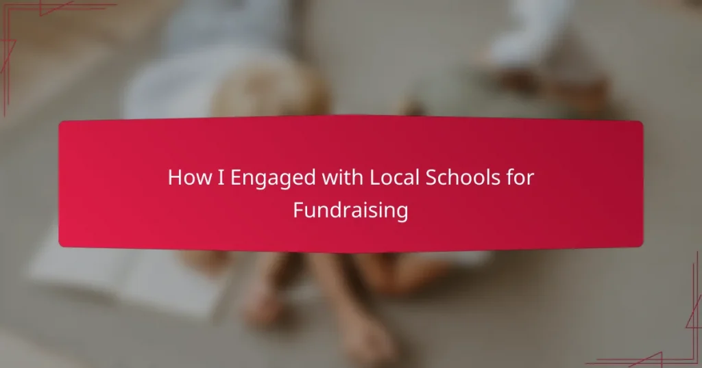 How I Engaged with Local Schools for Fundraising