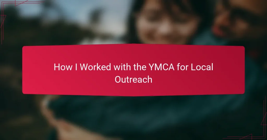 How I Worked with the YMCA for Local Outreach