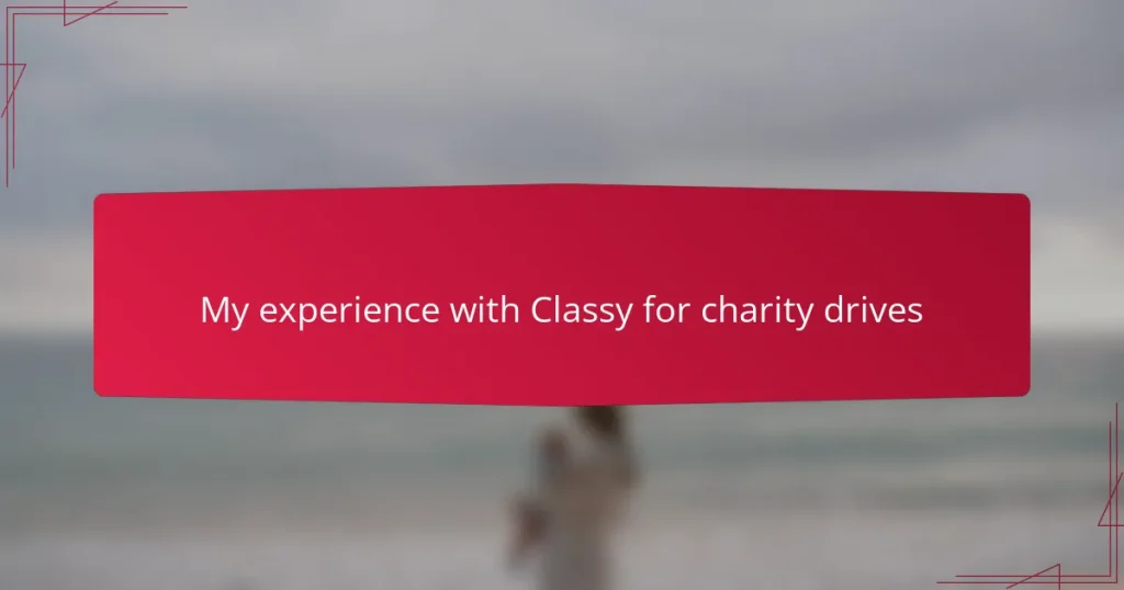 My experience with Classy for charity drives