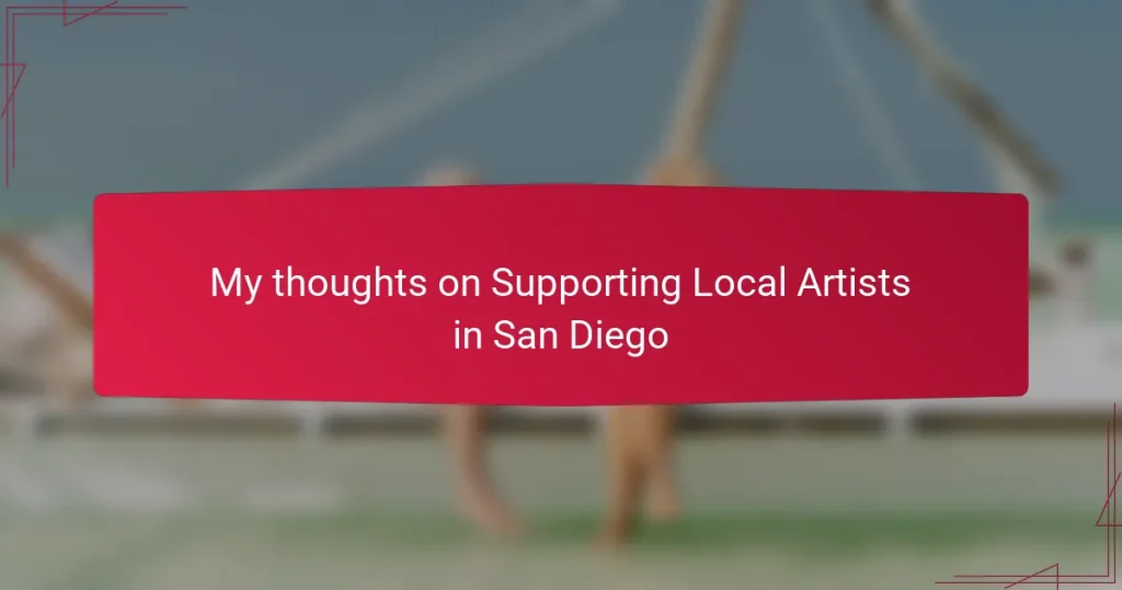 My thoughts on Supporting Local Artists in San Diego