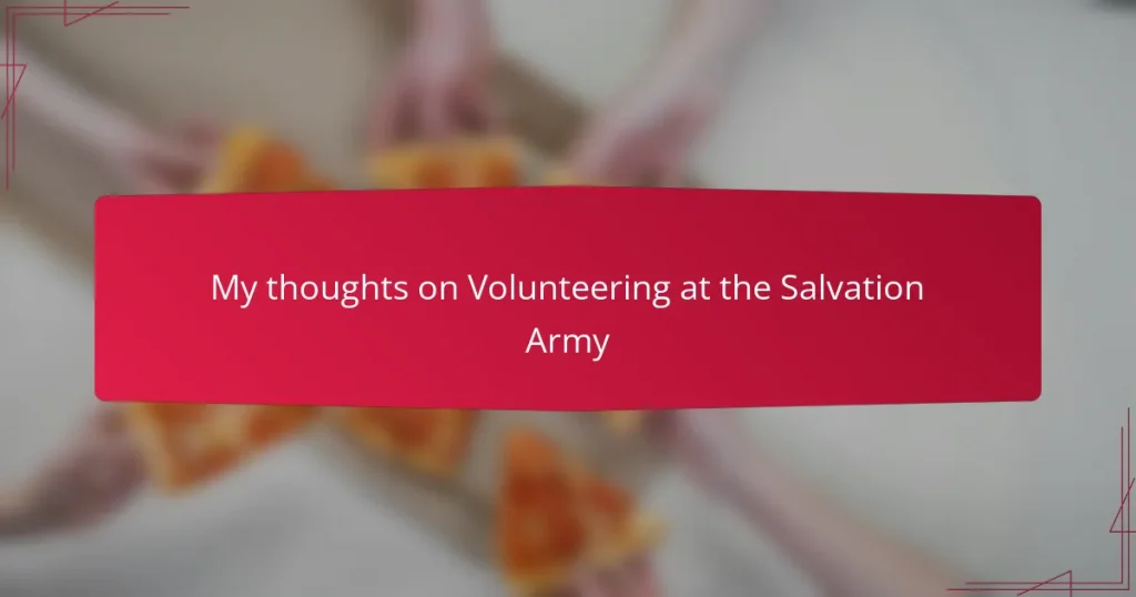 My thoughts on Volunteering at the Salvation Army