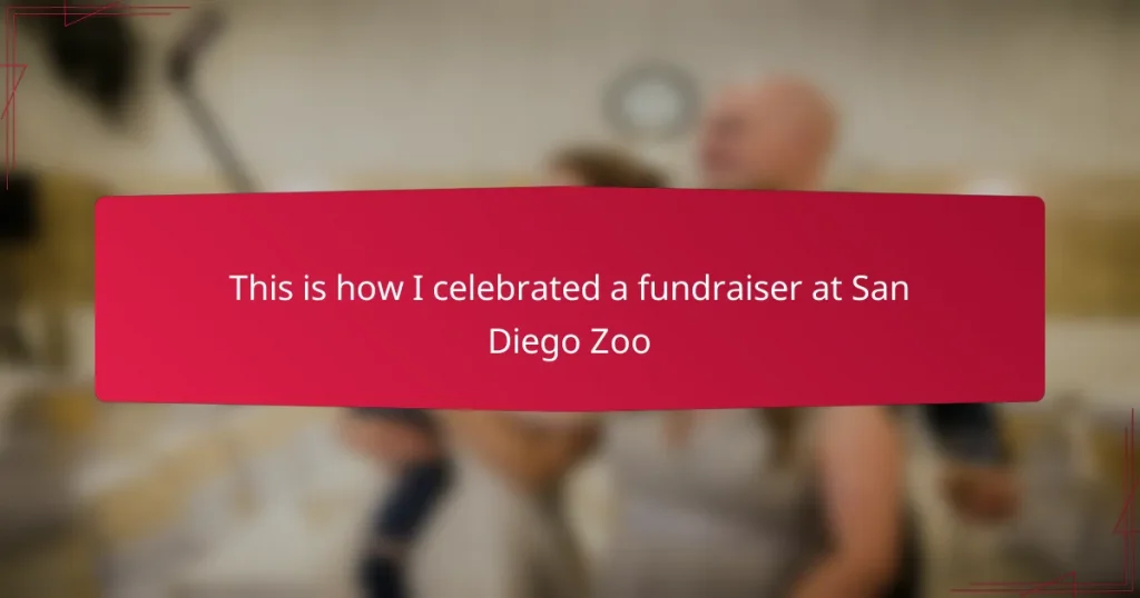 This is how I celebrated a fundraiser at San Diego Zoo