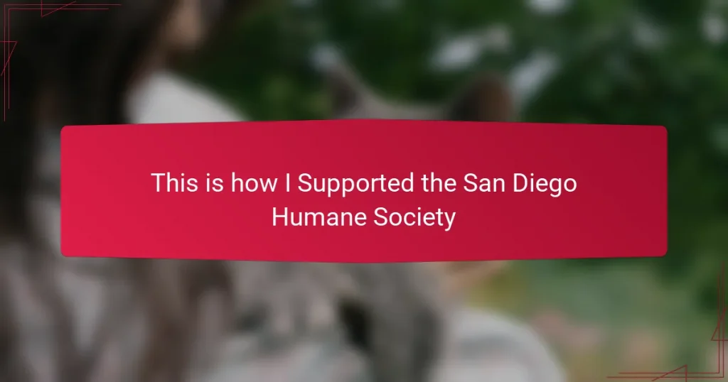 This is how I Supported the San Diego Humane Society
