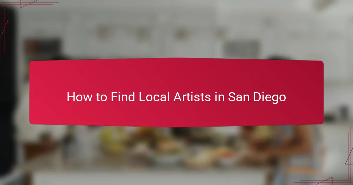 How to Find Local Artists in San Diego