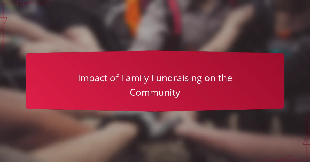 Impact of Family Fundraising on the Community