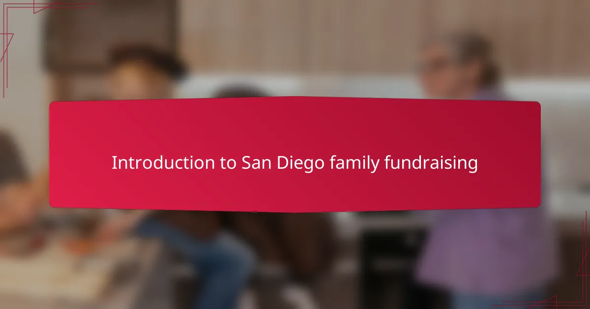 Introduction to San Diego family fundraising