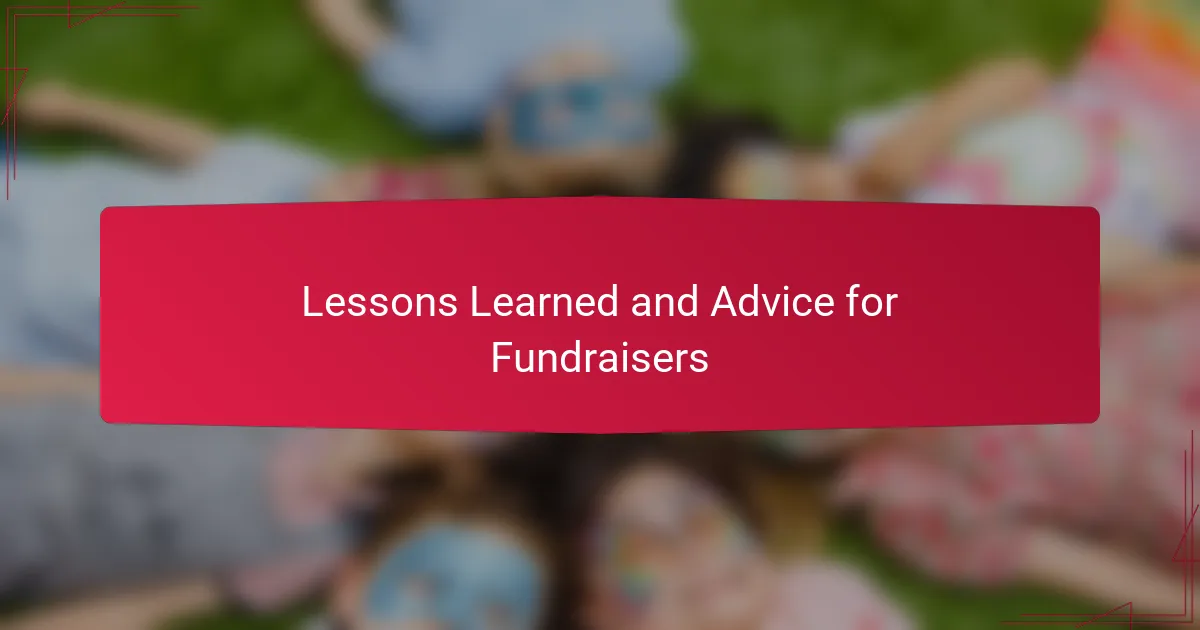 Lessons Learned and Advice for Fundraisers