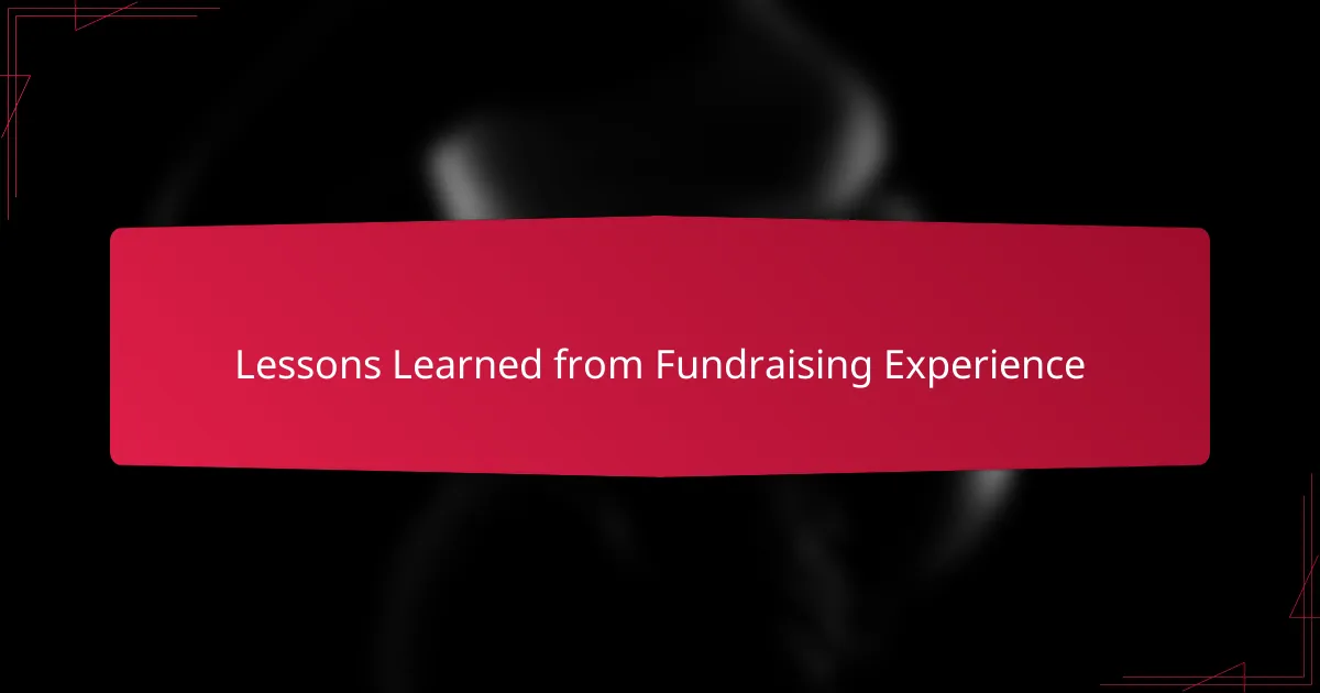 Lessons Learned from Fundraising Experience