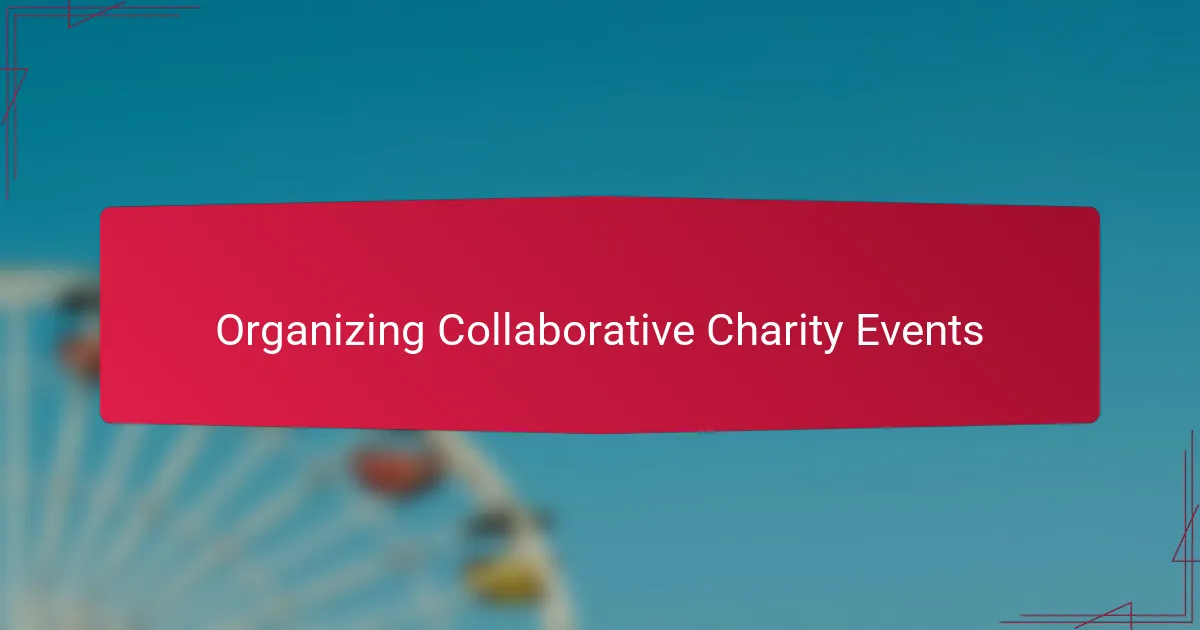Organizing Collaborative Charity Events