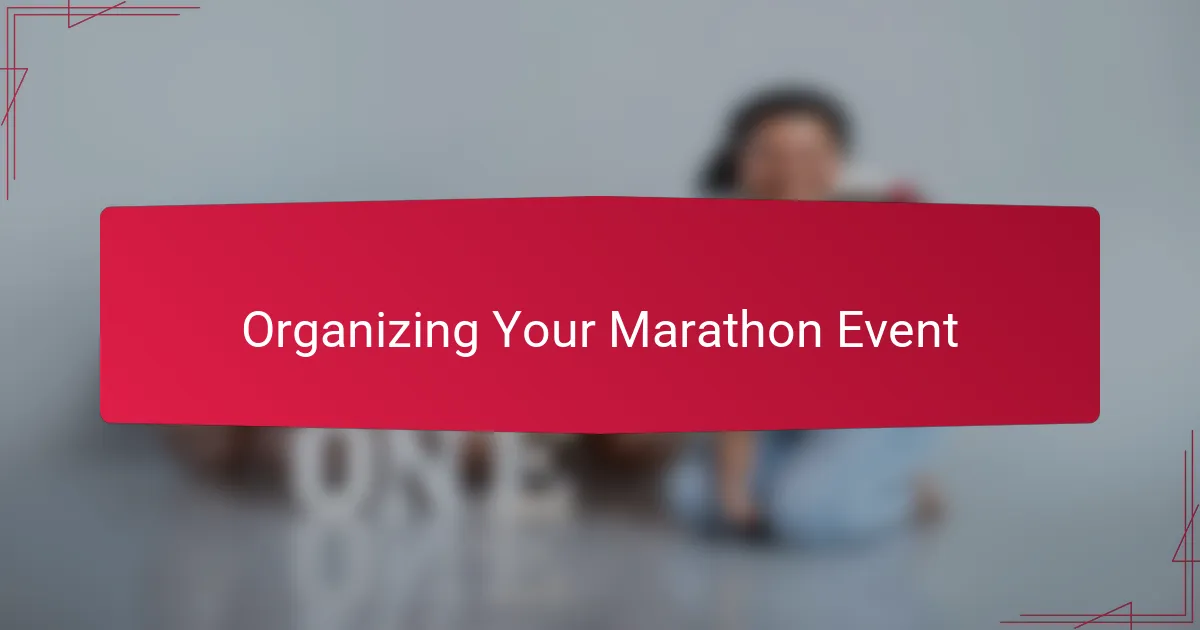 Organizing Your Marathon Event