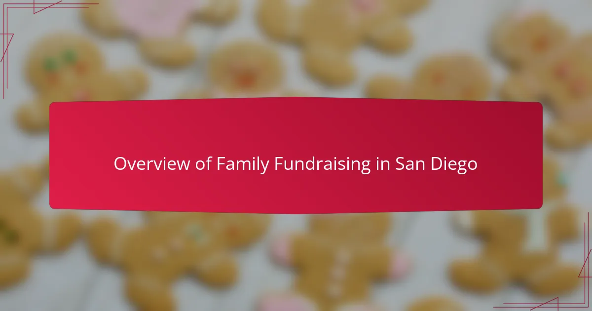Overview of family fundraising in San Diego