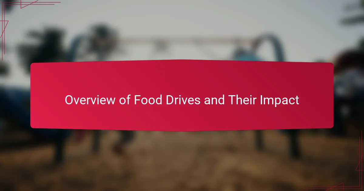 Overview of Food Drives and Their Impact