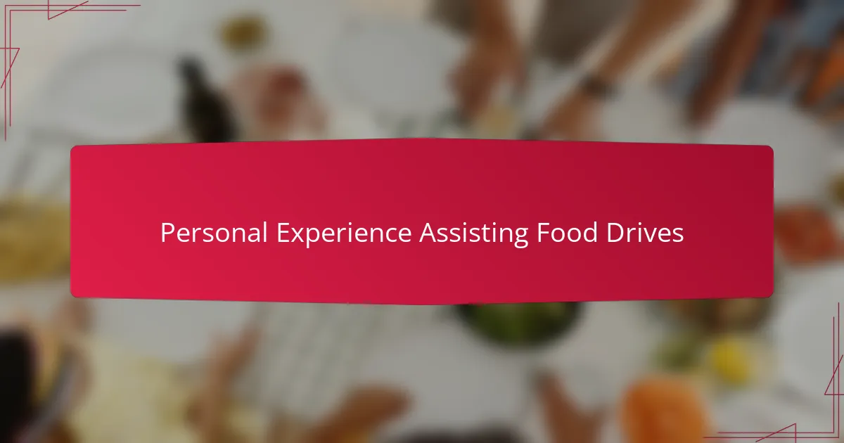 Personal Experience Assisting Food Drives
