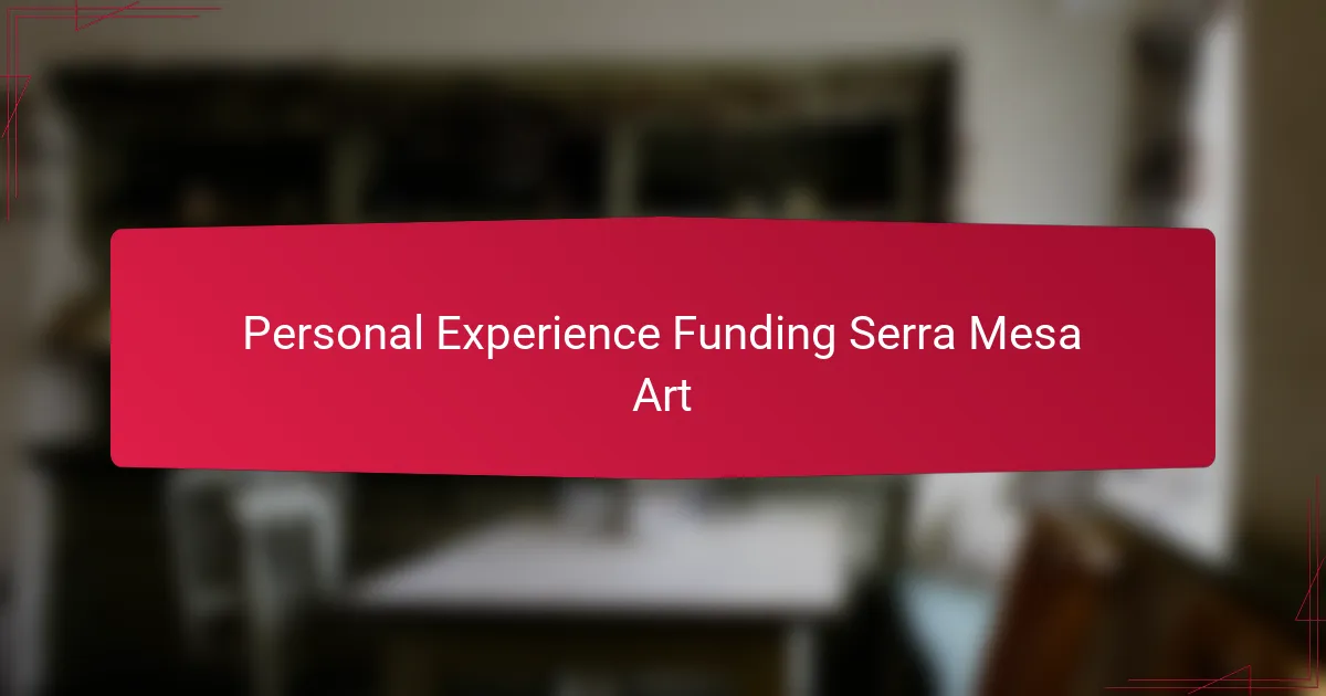Personal Experience Funding Serra Mesa Art