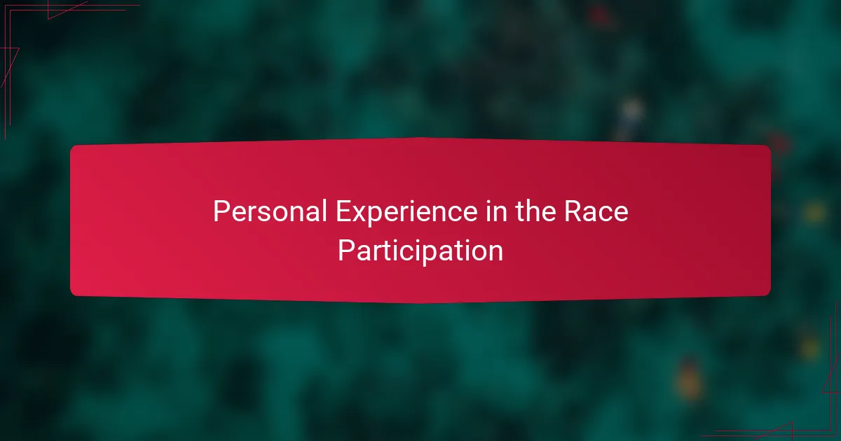 Personal Experience in the Race Participation