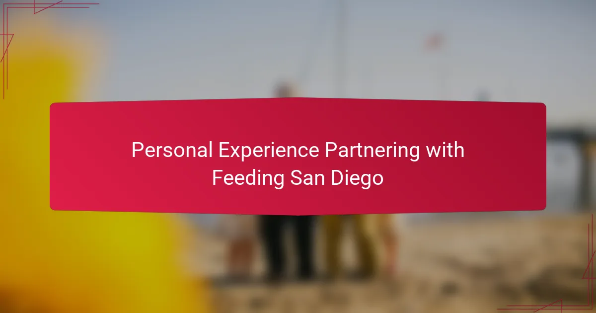 Personal Experience Partnering with Feeding San Diego