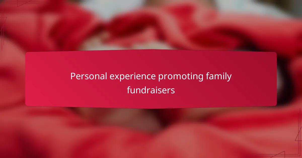 Personal experience promoting family fundraisers