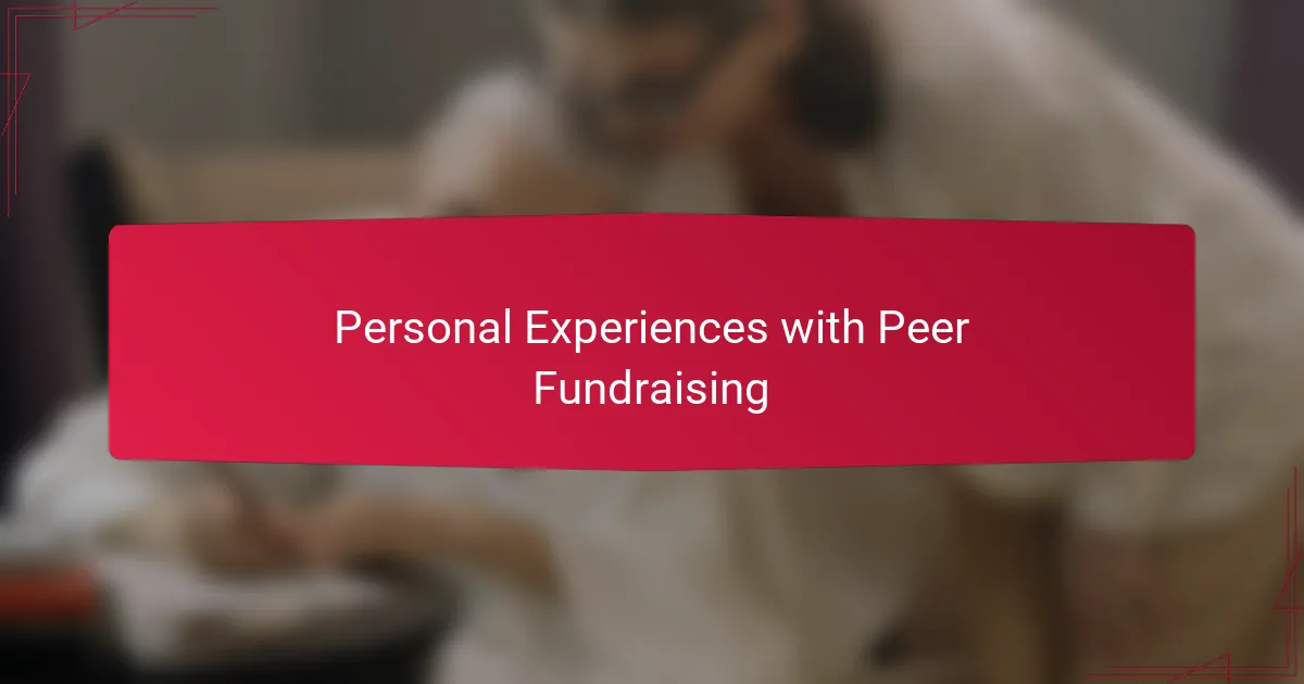Personal Experiences with Peer Fundraising