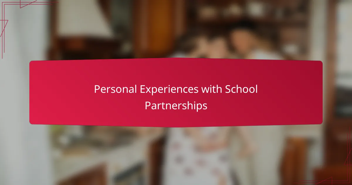 Personal Experiences with School Partnerships