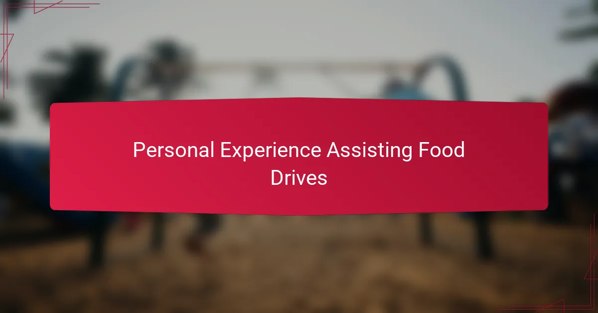 Personal Experience Assisting Food Drives