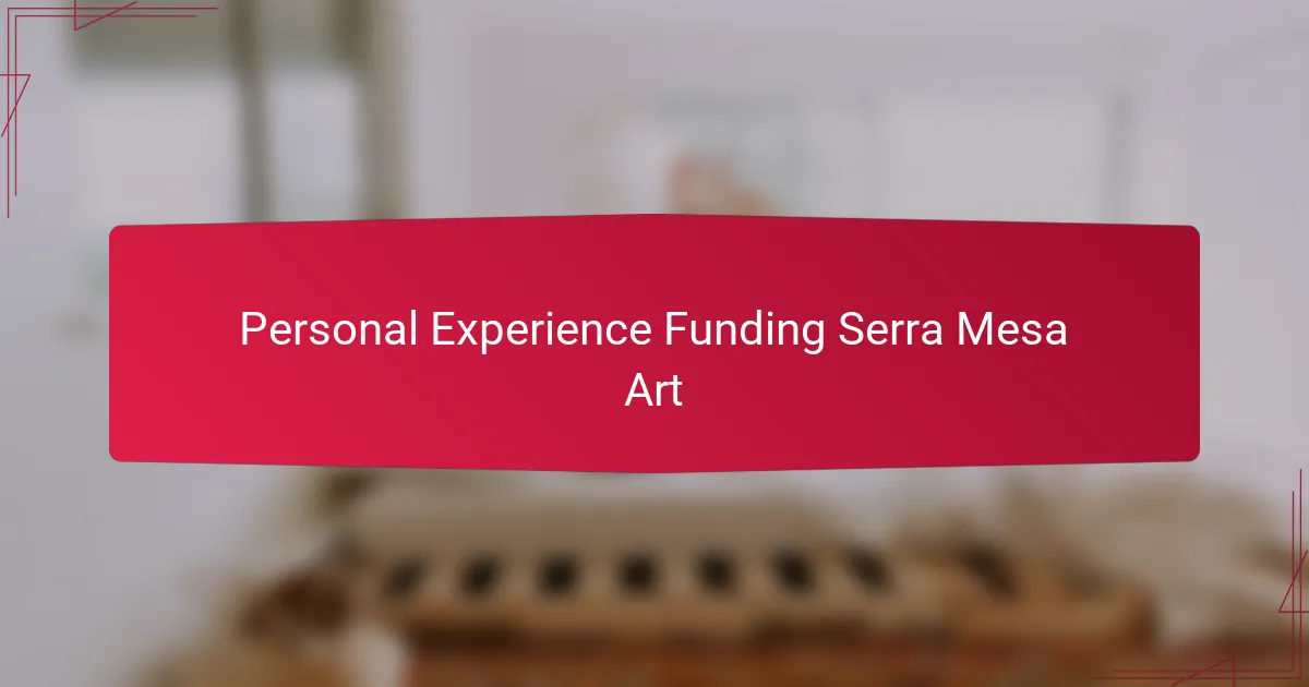 Personal Experience Funding Serra Mesa Art