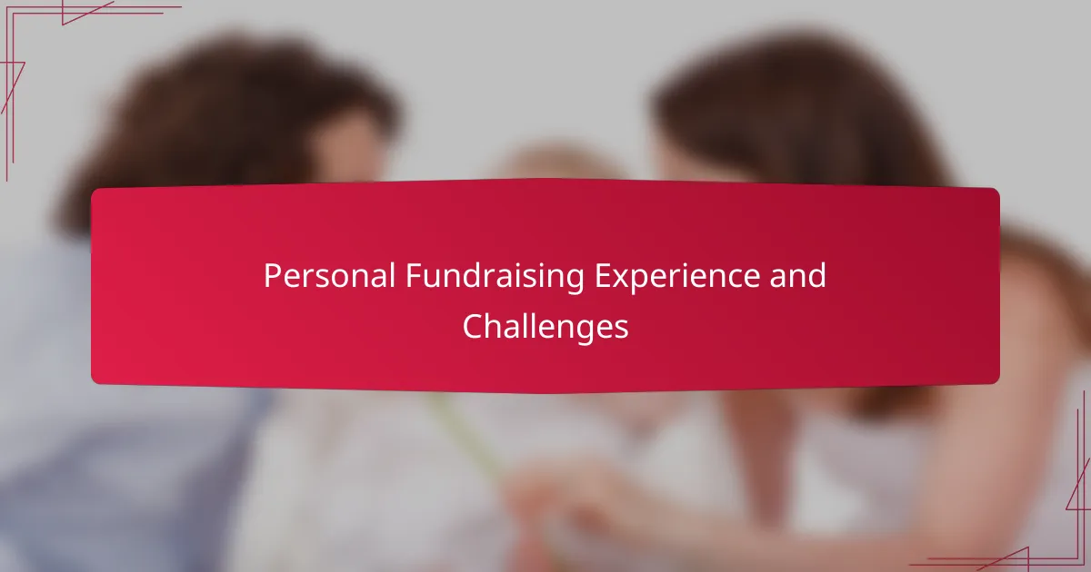 Personal Fundraising Experience and Challenges