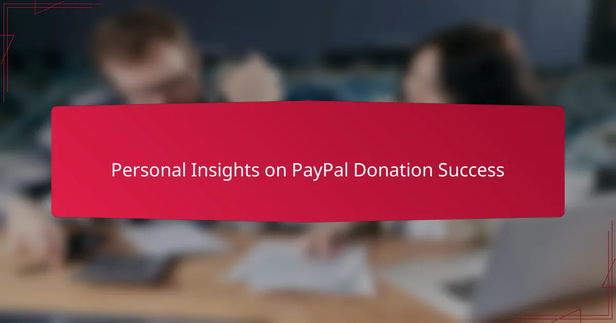Personal Insights on PayPal Donation Success