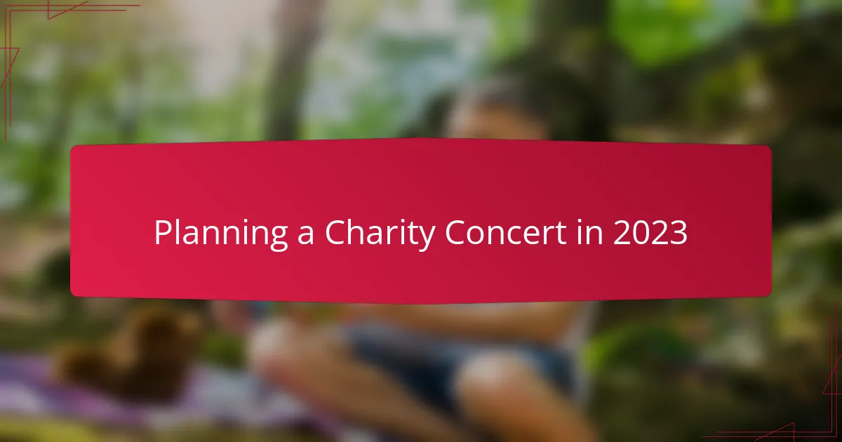Planning a Charity Concert in 2023