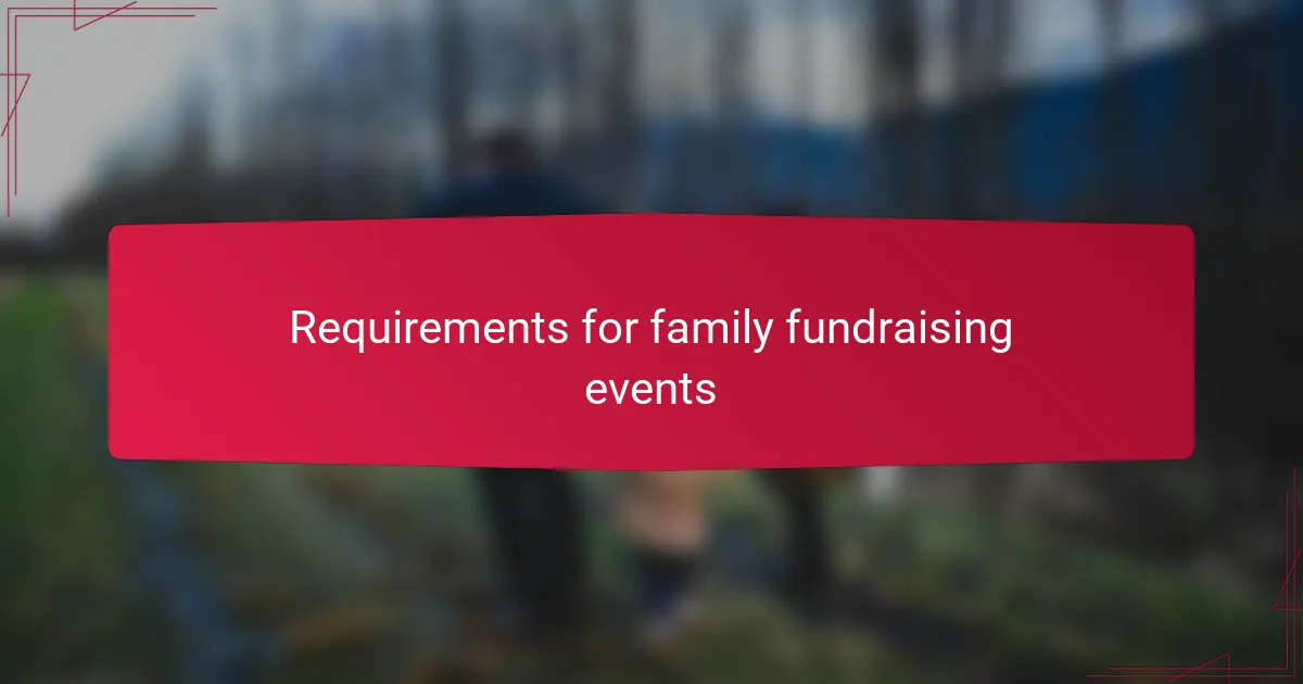 Requirements for family fundraising events