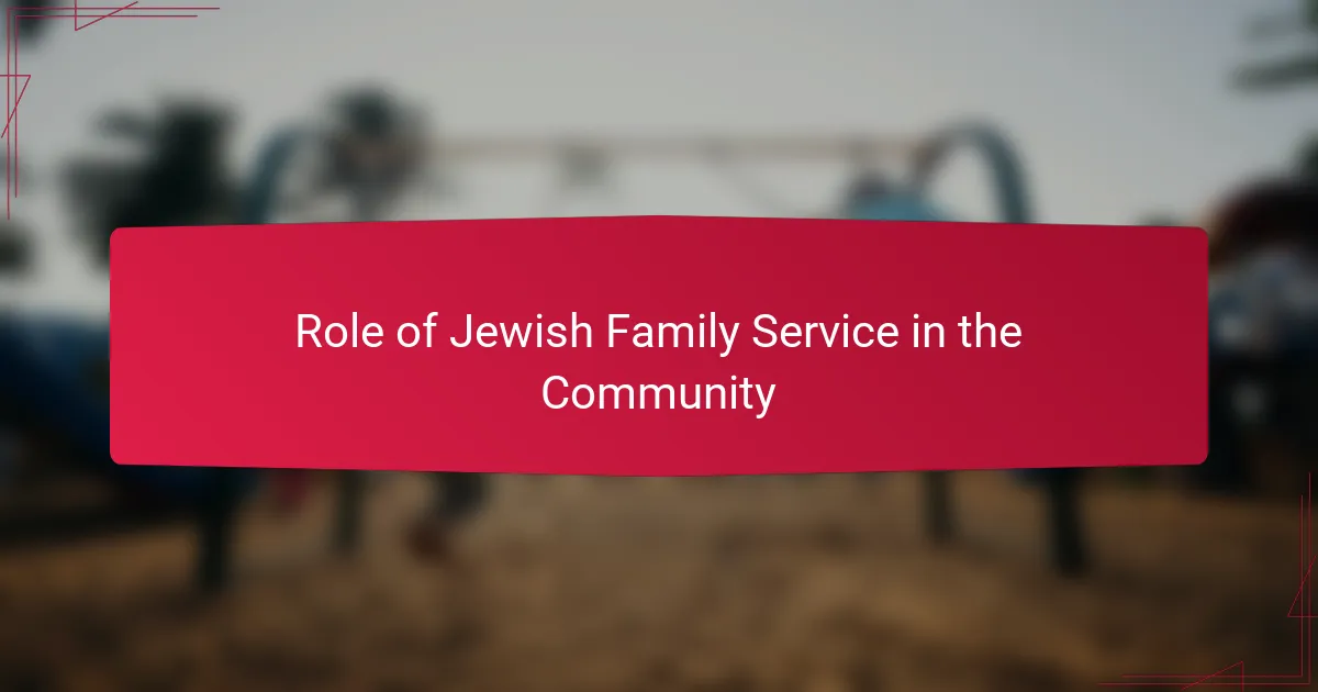 Role of Jewish Family Service in the Community