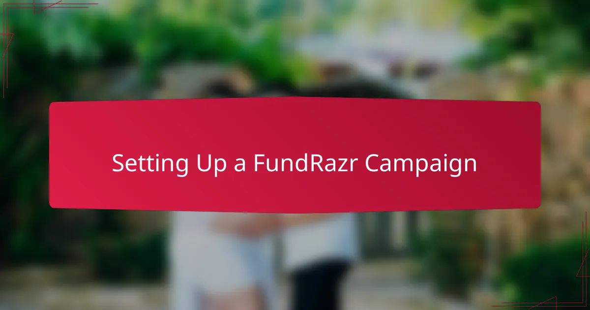 Setting Up a FundRazr Campaign