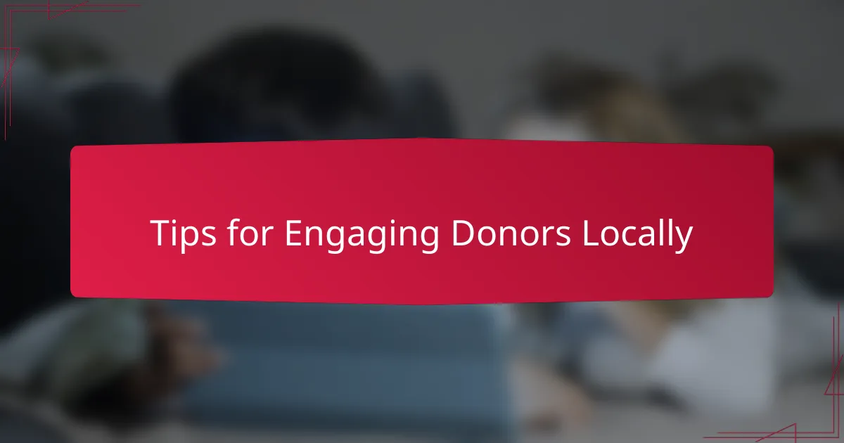 Tips for Engaging Donors Locally