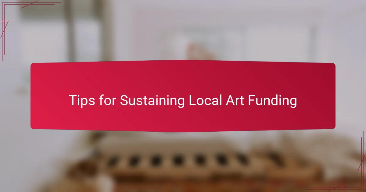 Tips for Sustaining Local Art Funding
