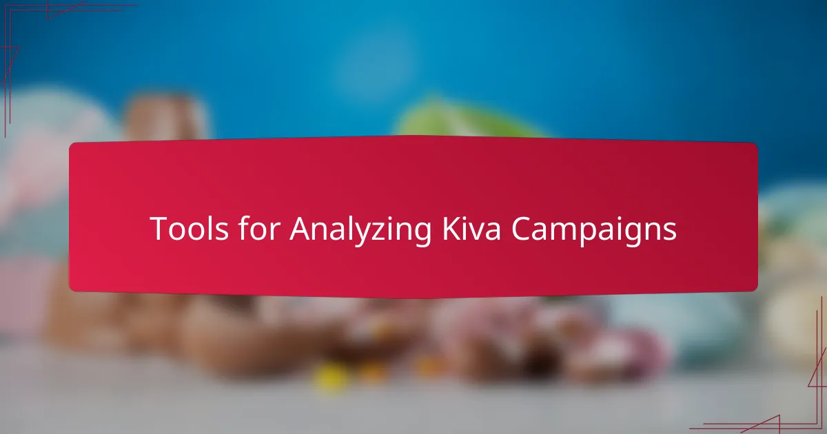 Tools for Analyzing Kiva Campaigns