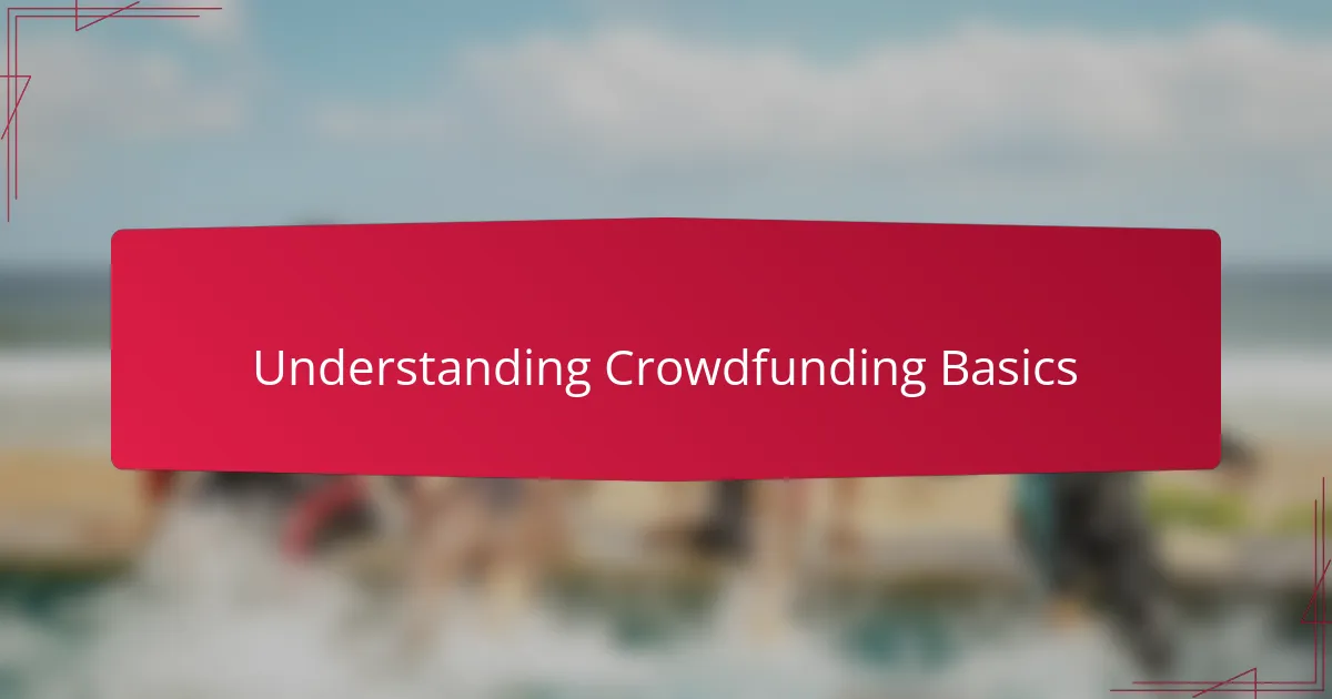 Understanding Crowdfunding Basics