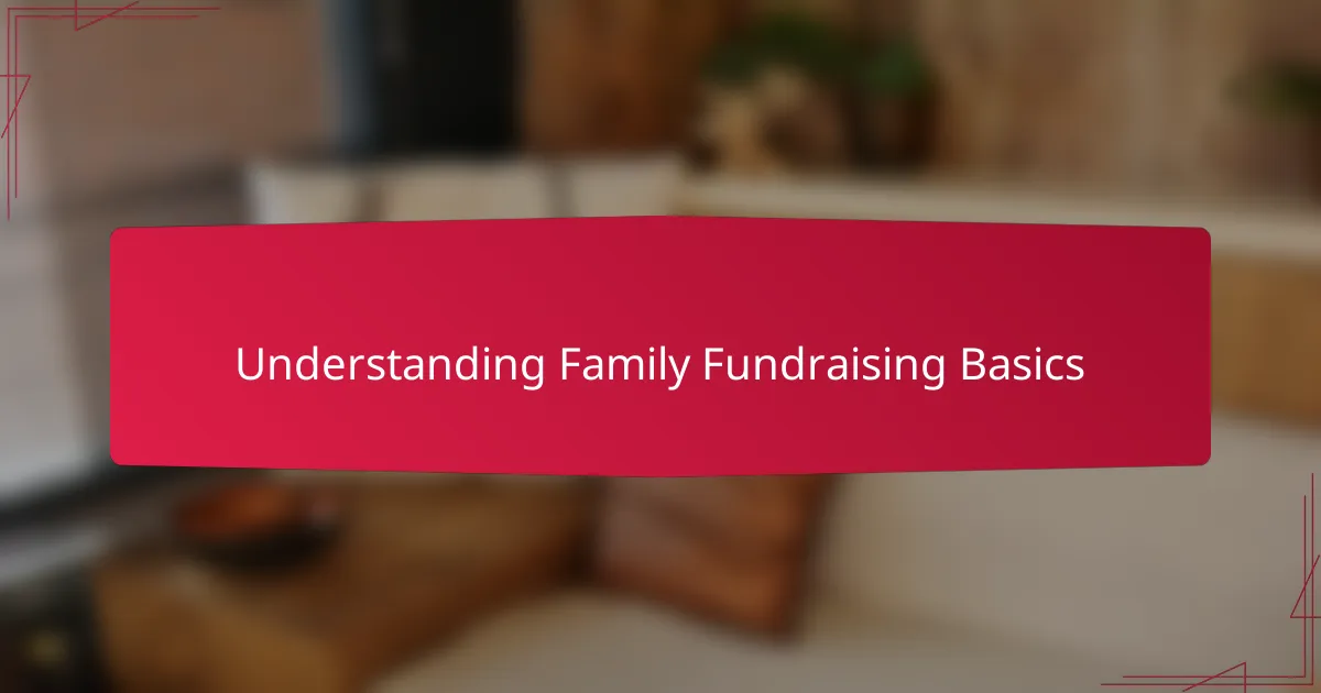 Understanding family fundraising basics