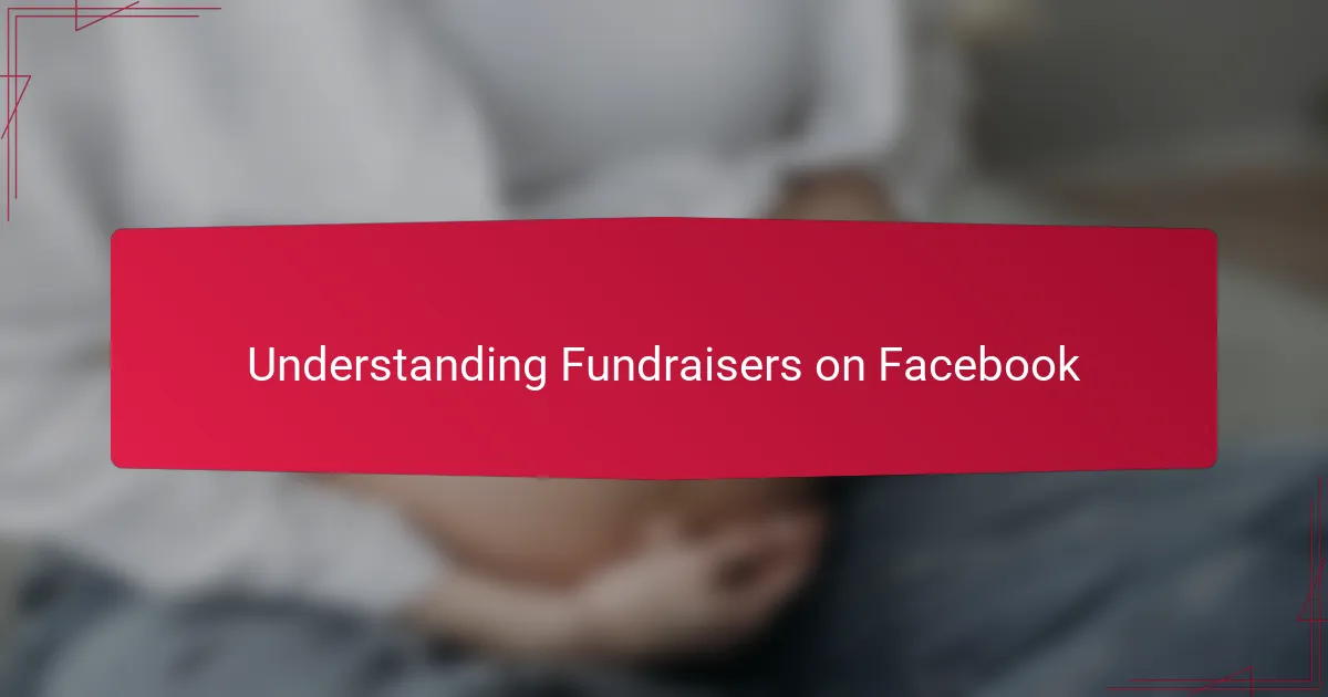 Understanding Fundraisers on Facebook
