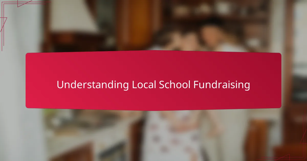 Understanding Local School Fundraising