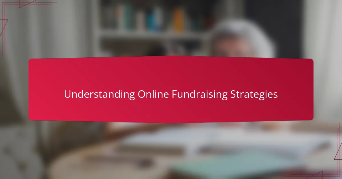 Understanding Online Fundraising Strategies