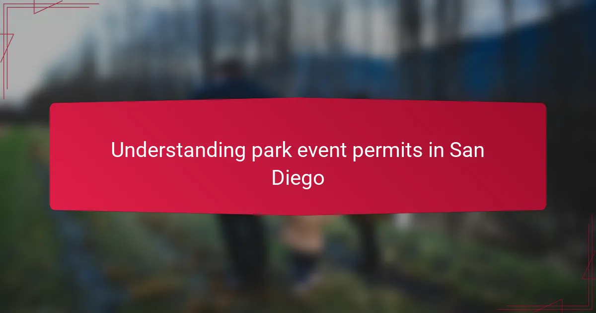 Understanding park event permits in San Diego
